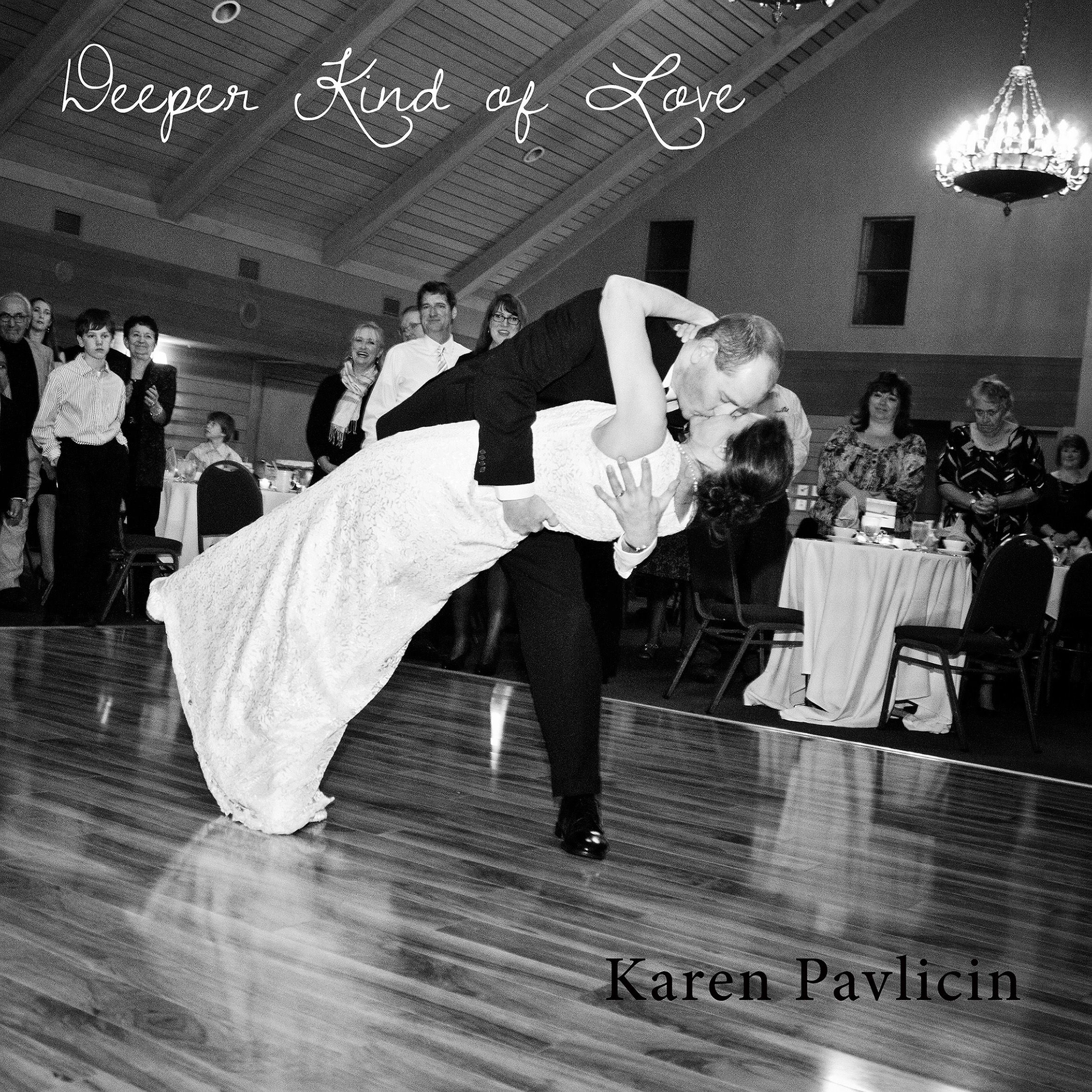 Deeper Kind of Love (song) by Karen Pavlicin